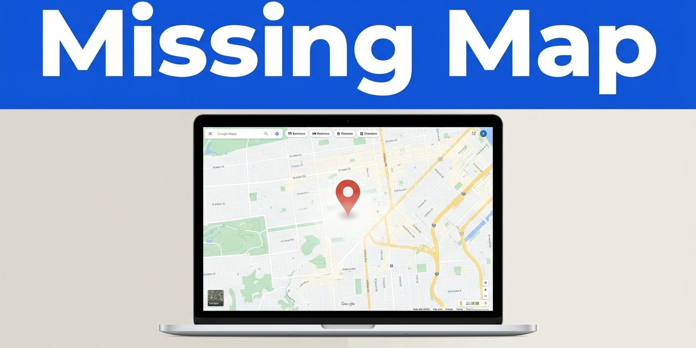featured-why-your-business-isnt-showing-on-google-maps-1aa84154 Why Your Business Isn't Showing on Google Maps