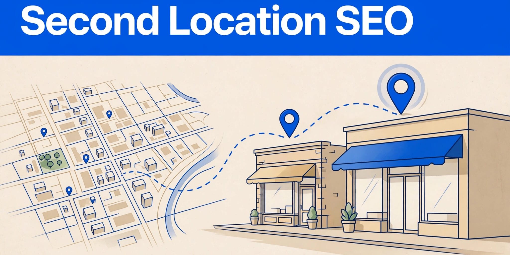 Second Location SEO Graphic A city map connects an established storefront to a highlighted new branch beneath a blue SEO headline.